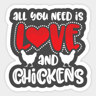 All you need is love and chickens Sticker